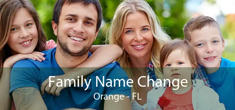  Family Name Change Orange - FL