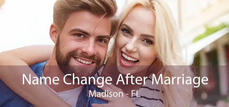  Name Change After Marriage Madison - FL