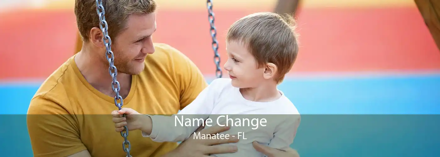Name Change Manatee - FL